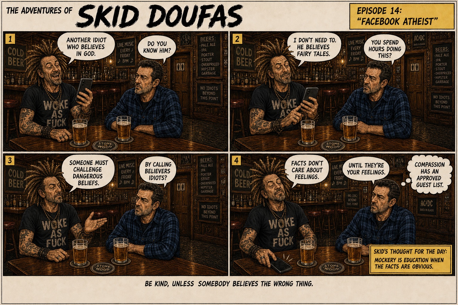 Episode 14, Facebook Atheist, a four-panel Skid Doufas comic featuring Skid and Stan at their usual pub table