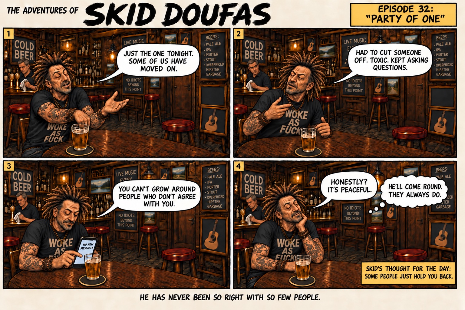 Episode 32, Party of One, a four-panel Skid Doufas comic featuring Skid alone at the usual pub table, Stan’s stool empty